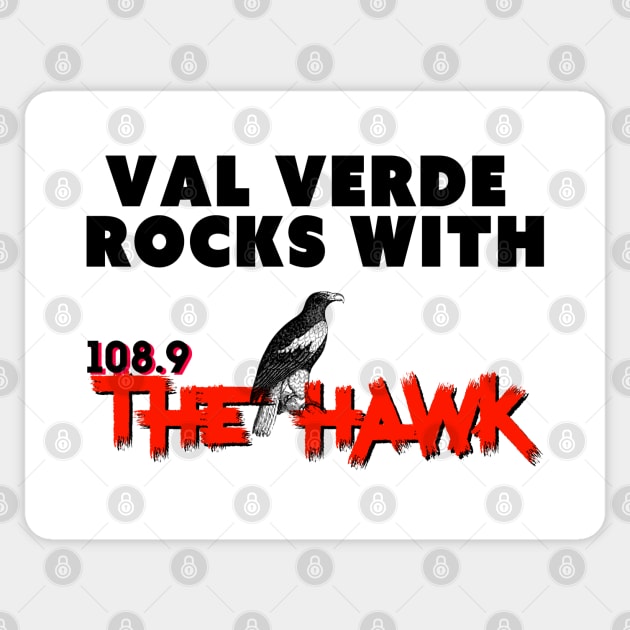 VAL VERDE ROCKS WITH 108.9 THE HAWK (LIGHT) Sticker by goodrockfacts